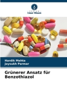 Grünerer Ansatz für Benzothiazol (German Edition) 6207694295 Book Cover