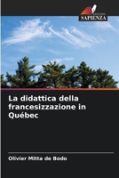 La didattica della francesizzazione in Québec (Italian Edition) 620763683X Book Cover