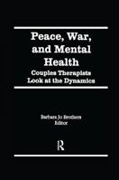 Peace, War, and Mental Health 113897806X Book Cover