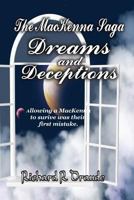 Dreams & Deceptions (The MacKenna Saga Book 1) 1941271006 Book Cover