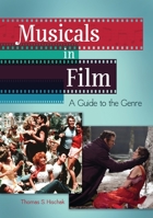 Musicals in Film: A Guide to the Genre 1440844224 Book Cover