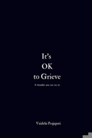 It's OK to Grieve B0DBSP5YHD Book Cover