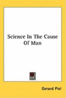 Science in the Case of Man 0548391548 Book Cover