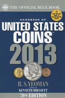 The Official Blue Book: A Handbook of U.S. Coins 2013 (Handbook of United States Coins