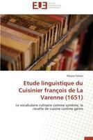 Etude Linguistique Du Cuisinier Franaois de La Varenne (1651) 384173975X Book Cover
