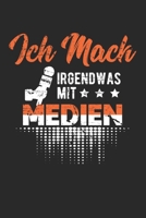 Ich Mach Irgendwas Mit Medien: Din A5 Heft Kariert (Karos) Für Jeden Mediengestalter | Notizbuch Tagebuch Planer Medien | Notiz Buch Geschenk Medienjournalist Studium Notebook (German Edition) 1678898686 Book Cover