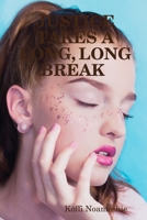 Justice Takes a Long, Long Break 0359404383 Book Cover