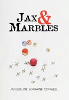 Jax & Marbles 1477259961 Book Cover