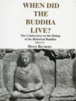 When Did the Buddha Live? (Bibliotheca Indo-Buddhica) 8170304695 Book Cover