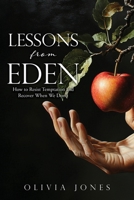 Lessons from Eden: How to Resist Temptation and Recover When We Don't B0DW254NK8 Book Cover