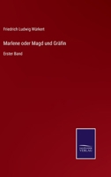 Marlene oder Magd und Gr�fin: Erster Band 3752543639 Book Cover