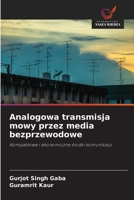 Analogowa transmisja mowy przez media bezprzewodowe (Polish Edition) 6208528690 Book Cover