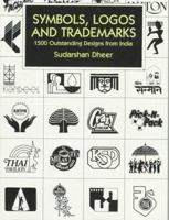 Symbols, Logos and Trademarks: 1,500 Outstanding Designs from India 0486400395 Book Cover