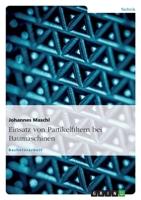 Einsatz von Partikelfiltern bei Baumaschinen 3638923290 Book Cover