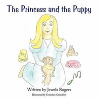 The Princess and the Puppy 1456732366 Book Cover