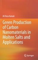 Green Production of Carbon Nanomaterials in Molten Salts and Applications 981152372X Book Cover