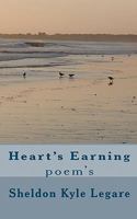 Heart's Earning: Poem's 1453739467 Book Cover
