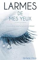 Larmes de Mes Yeux 1625096925 Book Cover