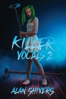 Killer Vocals 2 (Killer Vocals - The Slasher) 9699292512 Book Cover