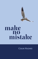 Make No Mistake 1788648641 Book Cover