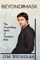Beyond the Mask: The Unyielding Spirit of Christian Bale B0DWL4N5JV Book Cover