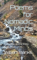 Poems for Nomadic Minds: Everyone Has a Story, Even You. B0DV3HN52B Book Cover