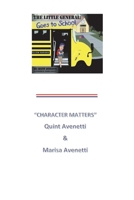 The Little General: Goes to School 1543955746 Book Cover
