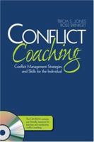 Conflict Coaching: Conflict Management Strategies and Skills for the Individual 141295083X Book Cover
