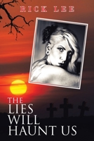 The Lies Will Haunt Us 1665580801 Book Cover