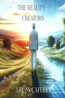 THE REALITY CREATORS B0DV48M6NP Book Cover