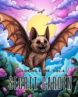 Secret Garden Coloring Book vol.4: An Adult Coloring Book Featuring Magical Garden Scenes, Adorable B0CNSMQBC3 Book Cover