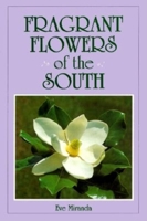 Fragrant Flowers of the South 1561640026 Book Cover