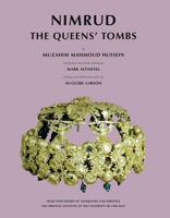 Nimrud: The Queens' Tombs 1614910227 Book Cover