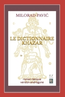 Le Dictionnaire khazar: Roman-lexique B0CRYYWR4X Book Cover