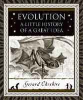 Evolution: A Little History of a Great Idea (Wooden Books) 0802716814 Book Cover