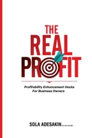 The Real Profit: Profit Enhancement Hacks For Business Owners 9789744005 Book Cover