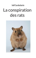 La conspiration des rats (French Edition) 2322520667 Book Cover