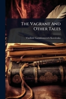 The Vagrant And Other Tales 1024824837 Book Cover