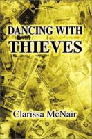 Dancing with Thieves: A Novel of Fantasy and Faith 0595170722 Book Cover