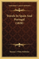 Travels In Spain And Portugal 1120047072 Book Cover