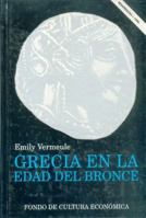 Grecia En La Edad de Bronce 9681633377 Book Cover