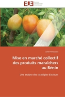 Mise En Marcha(c) Collectif Des Produits Maraa(r)Chers Au Ba(c)Nin 6131592535 Book Cover