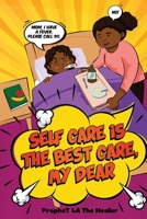Self Care Is The Best Care, My Dear B0BMT39975 Book Cover