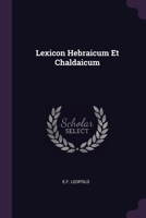 Lexicon Hebraicum Et Chaldaicum 1378436911 Book Cover