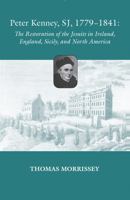 As One Sent Peter Kenney Sj 1779-1841: His Mission in Ireland and North America 0813227135 Book Cover