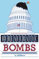 Bureaucratic Bombs 0997412801 Book Cover