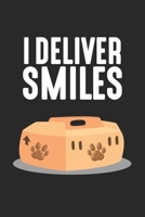 I Deliver Smiles: Tierheim Annahme Rettung Haustiertransportbox Notizbuch liniert DIN A5 - 120 Seiten f�r Notizen, Zeichnungen, Formeln Organizer Schreibheft Planer Tagebuch 167395281X Book Cover