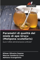 Parametri di qualità del miele di ape Uruçu (Melipona scutellaris) (Italian Edition) 6206502635 Book Cover
