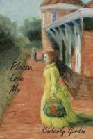 Please Love Me 1938434560 Book Cover