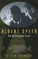 Albert Speer: His Battle with Truth 0394529154 Book Cover